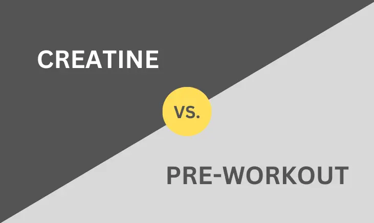 creatine vs pre-workout comparison